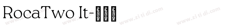 RocaTwo It字体转换